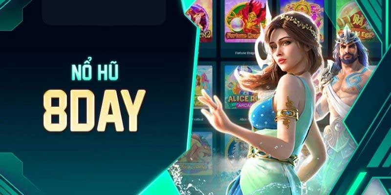 Những mẹo đơn giản khi chơi nổ hũ 8day sẽ tăng cơ hội chiến thắng cho người chơi